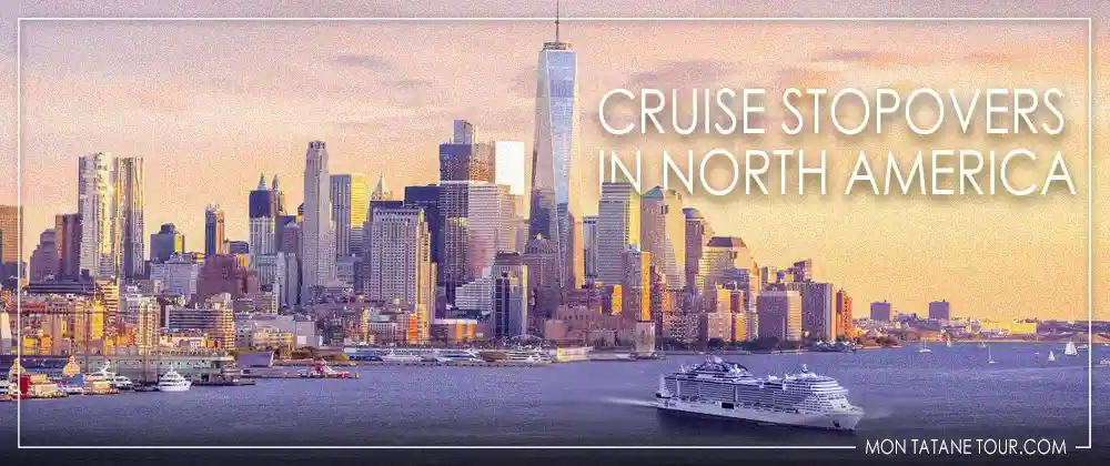 cruise stopovers in North America