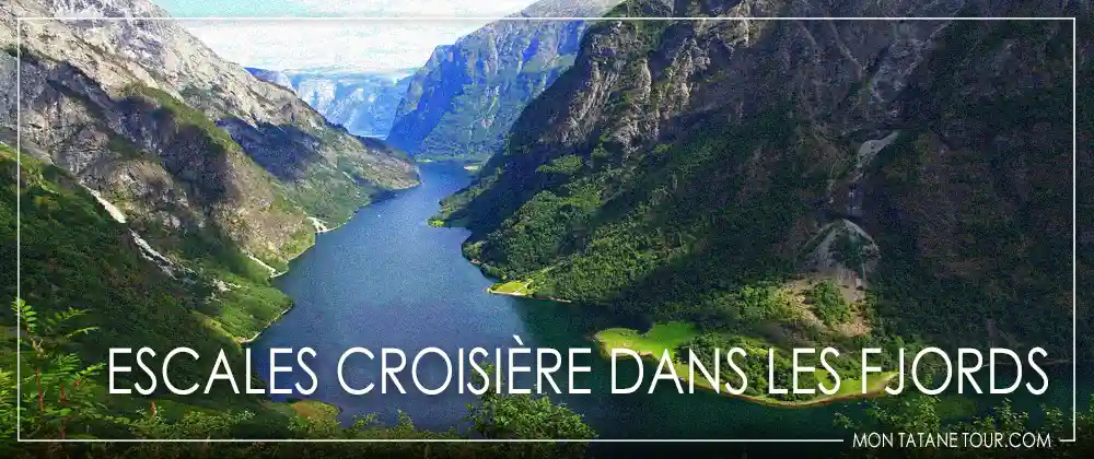 Escales croisière dans les Fjords