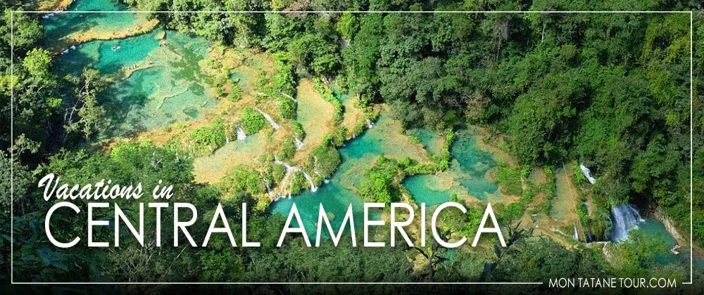Discover America Holidays in Central America - travel guide