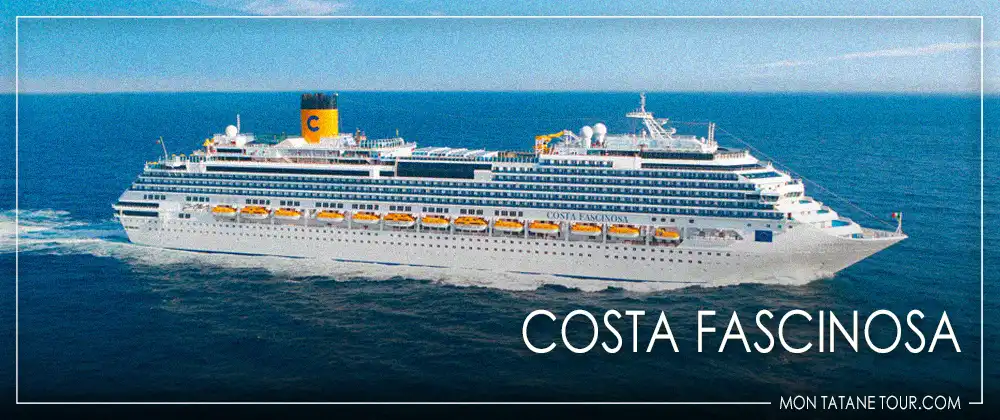 -Les paquebots Costa Croisières 2025-2026 - Avis et comparatif de tous les navires - MonTataneTour