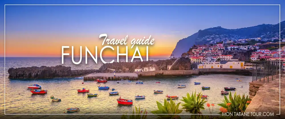 The islands in Europe - Funchal travel guide - Madeira