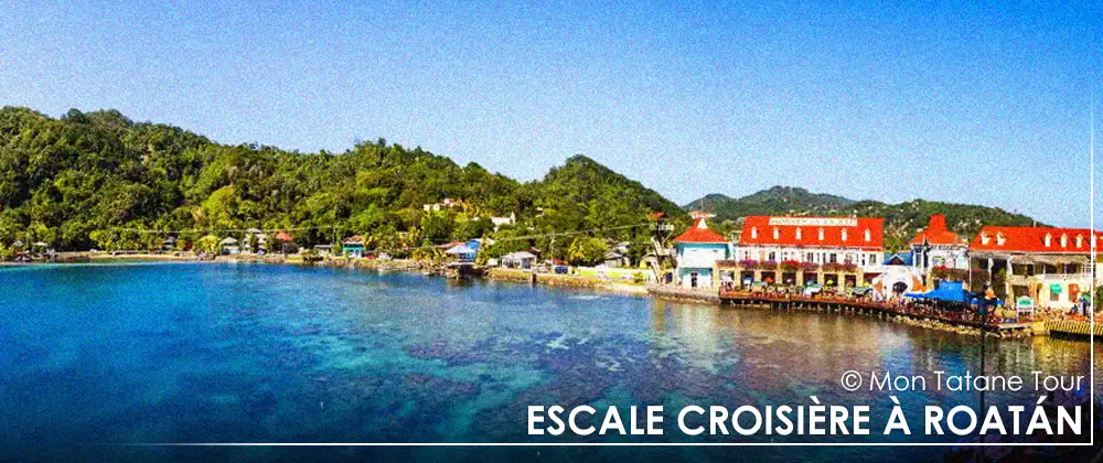 Escale croisière à Roatan au Honduras entre plages, corail et nature tropicale