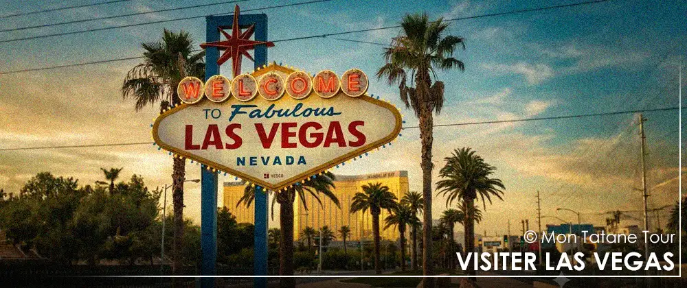 Visiter Las Vegas et le Strip pendant un voyage aux États-Unis