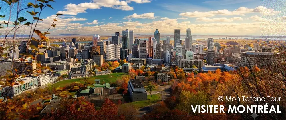 Visiter Montréal au Québec avec les conseils Mon Tatane Tour