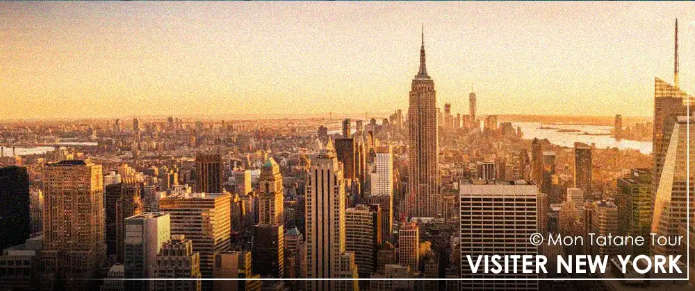 Visiter New York avec les incontournables et bons plans voyage