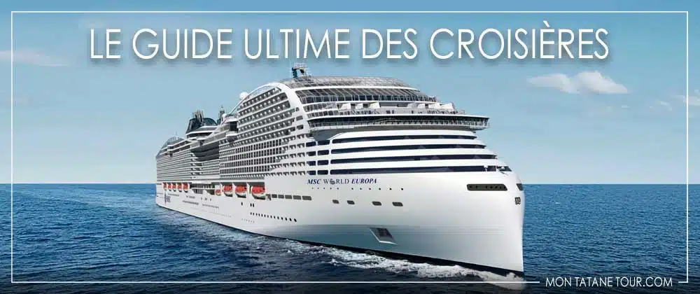 Guide ultime des croisières