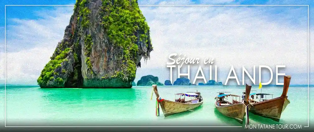 Séjour en Thaïlande - Guide de Voyage en Asie du Sud-Est