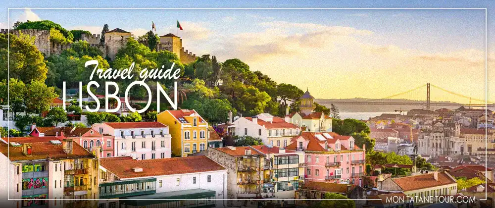 Travel on a budget of 1000 euros Visit Lisbon travel guide - Portugal