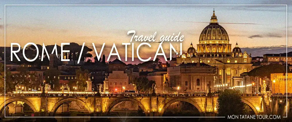 Visit Rome and the Vatican travel guide - Italy