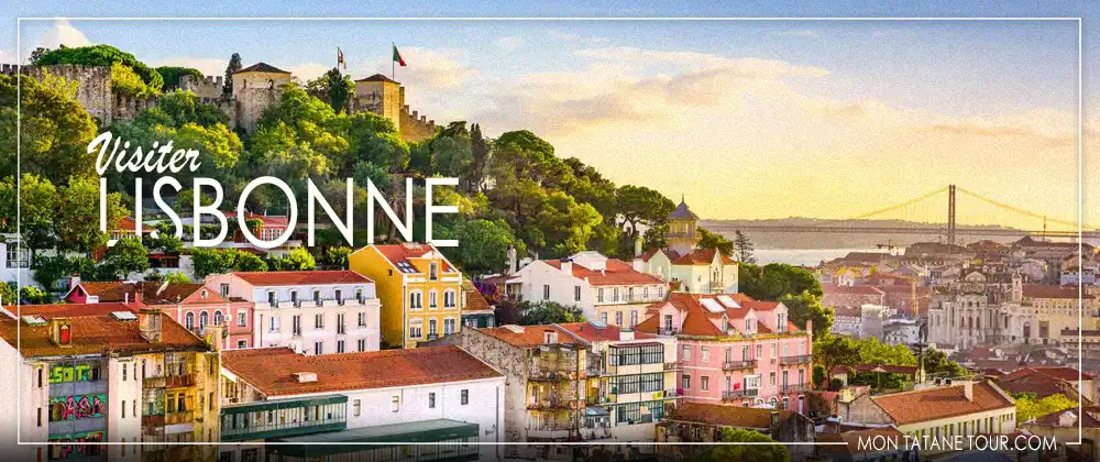 Visiter Lisbonne Guide de Voyage - Portugal