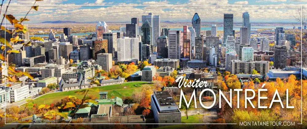 Visiter Montréal - Canada - Guide de voyage