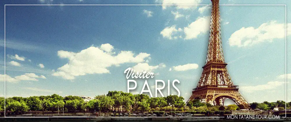 Visiter Paris guide de voyage