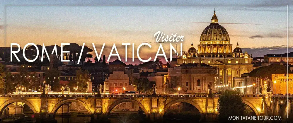 Visite Rome et le Vatican guide de voyage - Italie